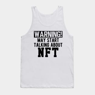 NFT - Warning! may start talking about NFT Tank Top